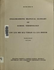 Cover of: English-Hmong bilingual glossary of school terminology =: cov lus mis kuj txhais ua lus Hmoob