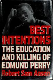 Best intentions by Robert Sam Anson