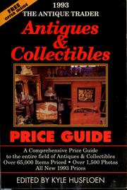 Cover of: The Antique trader antiques & collectibles price guide by Kyle Husfloen