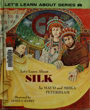 Cover of: Let's learn about silk