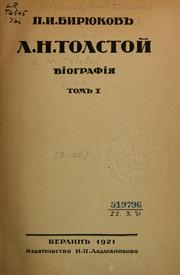 Cover of: L.N. Tolstoĭ, biografii͡a by P. Biri͡ukov