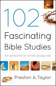 Cover of: 102 fascinating Bible studies for personal or small group use
