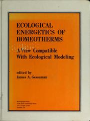 Cover of: Ecological energetics of homeotherms by James A. Gessaman