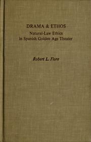 Drama & ethos by Robert L. Fiore