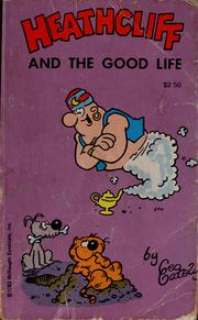 Cover of: Heathcliff and the good life
