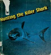 Cover of: Hunting the killer shark
