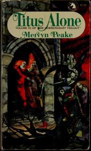 Cover of: Titus alone by Mervyn Peake