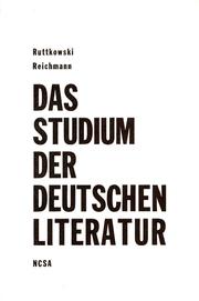 Cover of: Das Studium der deutschen Literatur by Wolfgang Victor Ruttkowski