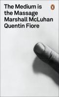 Cover of: The medium is the massage by Marshall McLuhan