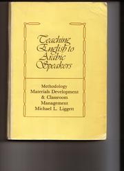 Cover of: Teaching English to Arabic speakers by Michael L. Liggett