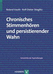 Cover of: Chronisches Stimmenhören und persistierender Wahn by 