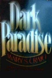 Dark Paradise by Mary Francis Shura