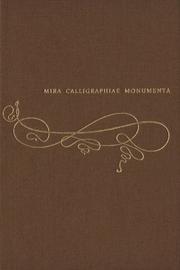 Cover of: Mira calligraphiae monumenta by Lee Hendrix and Thea Vignau-Wilberg.