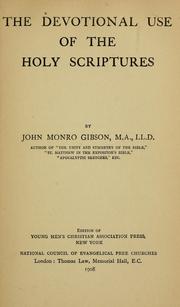 Cover of: The devotional use of the Holy Scriptures by John Monro Gibson