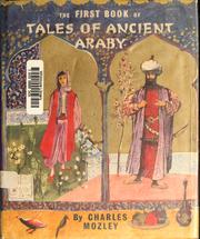 The first book of tales of ancient Araby by Charles Mozley