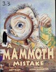 Cover of: A mammoth mistake by Judy Waite