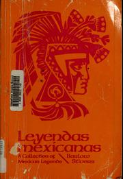 Cover of: Leyendas mexicanas: a collection of Mexican legends