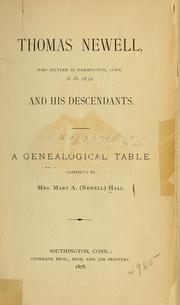 Cover of: Thomas Newell, who settled in Farmington, Conn., A.D. 1632. And his descendants: A genealogical table