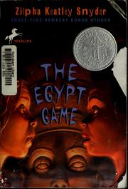 Cover of: The Egypt game by Zilpha Keatley Snyder