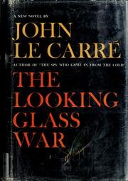 Cover of: Looking glass war., The by John le Carré