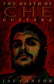 Cover of: The death of Che Guevara: a novel
