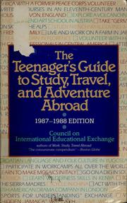 The teenager's guide to study, travel, and adventure abroad by Marjorie Adoff Cohen