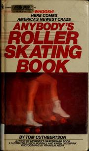 Cover of: Anybody's roller skating book by Tom Cuthbertson