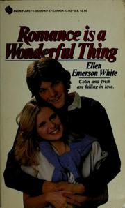 Cover of: Romance is a wonderful thing by Ellen Emerson White