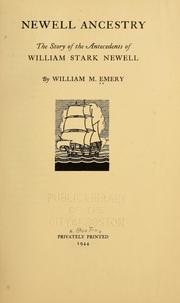 Cover of: Newell ancestry by William M. Emery