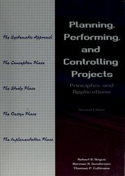 Cover of: Planning, performing, and controlling projects: principles and applications