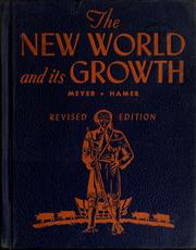 Cover of: The New World and its growth | J. G. Meyer