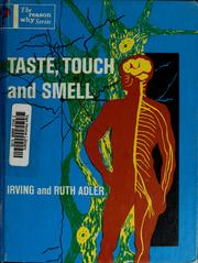 Cover of: Taste, touch, and smell by Irving Adler