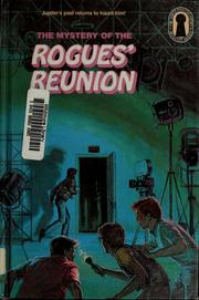 Cover of: The three investigators in The mystery of the rogues' reunion
