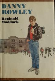 Cover of: Danny Rowley by Reginald Maddock