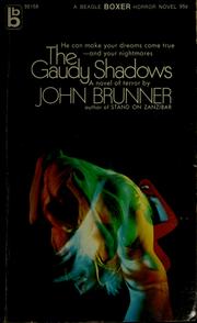 Cover of: The gaudy shadows