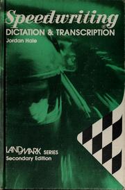 Cover of: Speedwriting dictation and transcription by Hale, Jordan.
