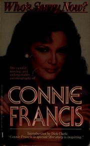 Cover of: Who's sorry now? by Connie Francis