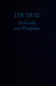 The Duel: DeGaulle and Pompidou by Philippe Alexandre