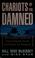 Cover of: Chariots of the damned
