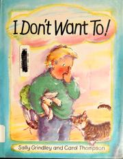 Cover of: I don't want to! by Hannah Howell