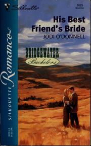 Cover of: His best friend's bride by Jodi O'Donnell