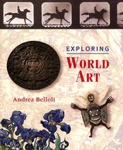 Cover of: Exploring world art by Andrea P. A. Belloli