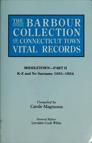 Cover of: The Barbour collection of Connecticut town vital records by Lorraine Cook White