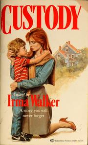 Cover of: Custody by Irma Walker