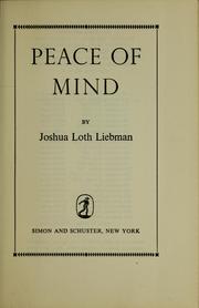 Cover of: Peace of mind by Joshua Loth Liebman