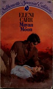 Cover of: Mayan moon by Eleni Carr