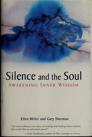 Cover of: Silence and the soul: awakening inner wisdom