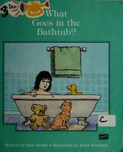Cover of: What goes in the bathtub?