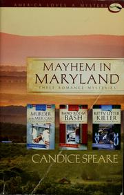 Cover of: Mayhem in Maryland: three romance mysteries