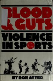 Cover of: Blood & guts, violence in sports